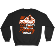 My Drinking Team Has A Racing Problem T-Shirts