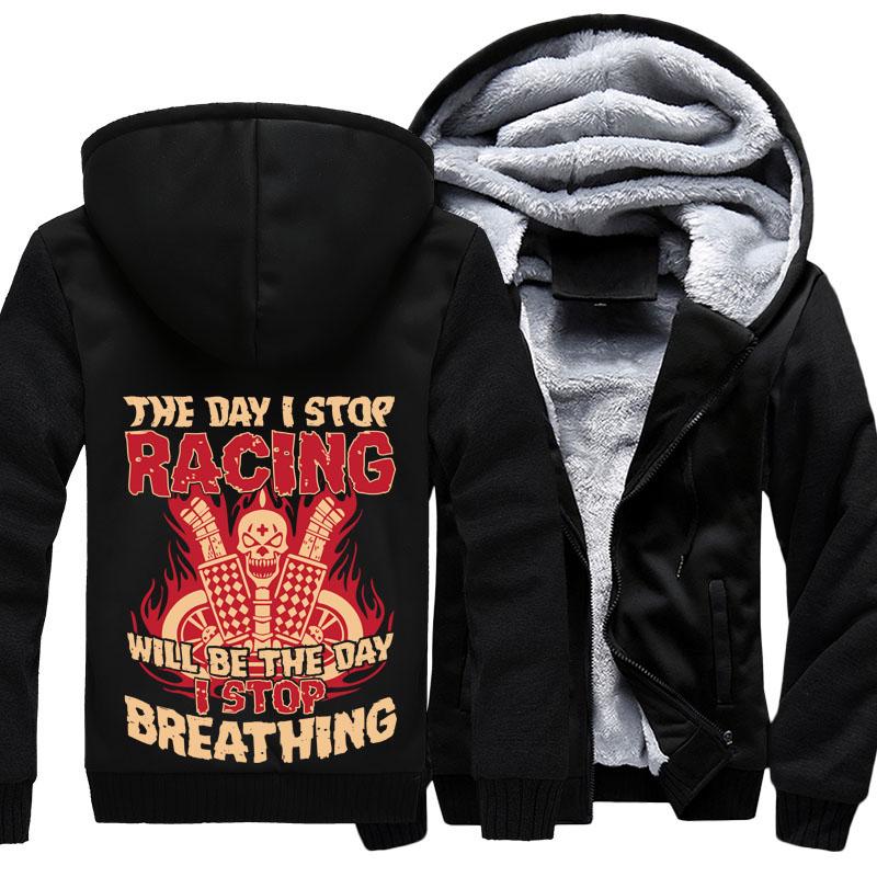The Day I stop racing Jacket