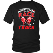 Custom racing apparel featuring the phrase There's No Place Like The Race Track for stock car, drag racing, and dirt track fans.