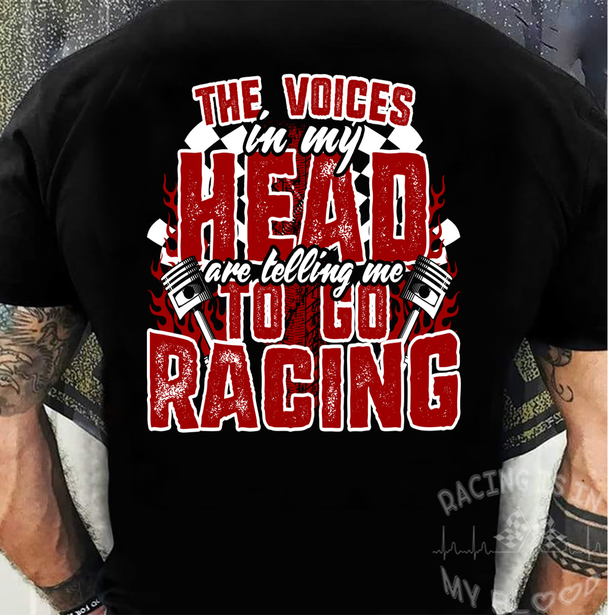 The Voices In My Head Are Telling Me To go Racing T-Shirts!
