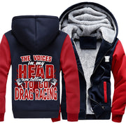 The Voices In My Head Are Telling Me To Go Drag Racing Jacket