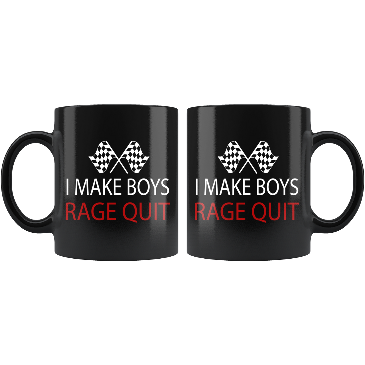 I Make Boys Rage Quit Mug!