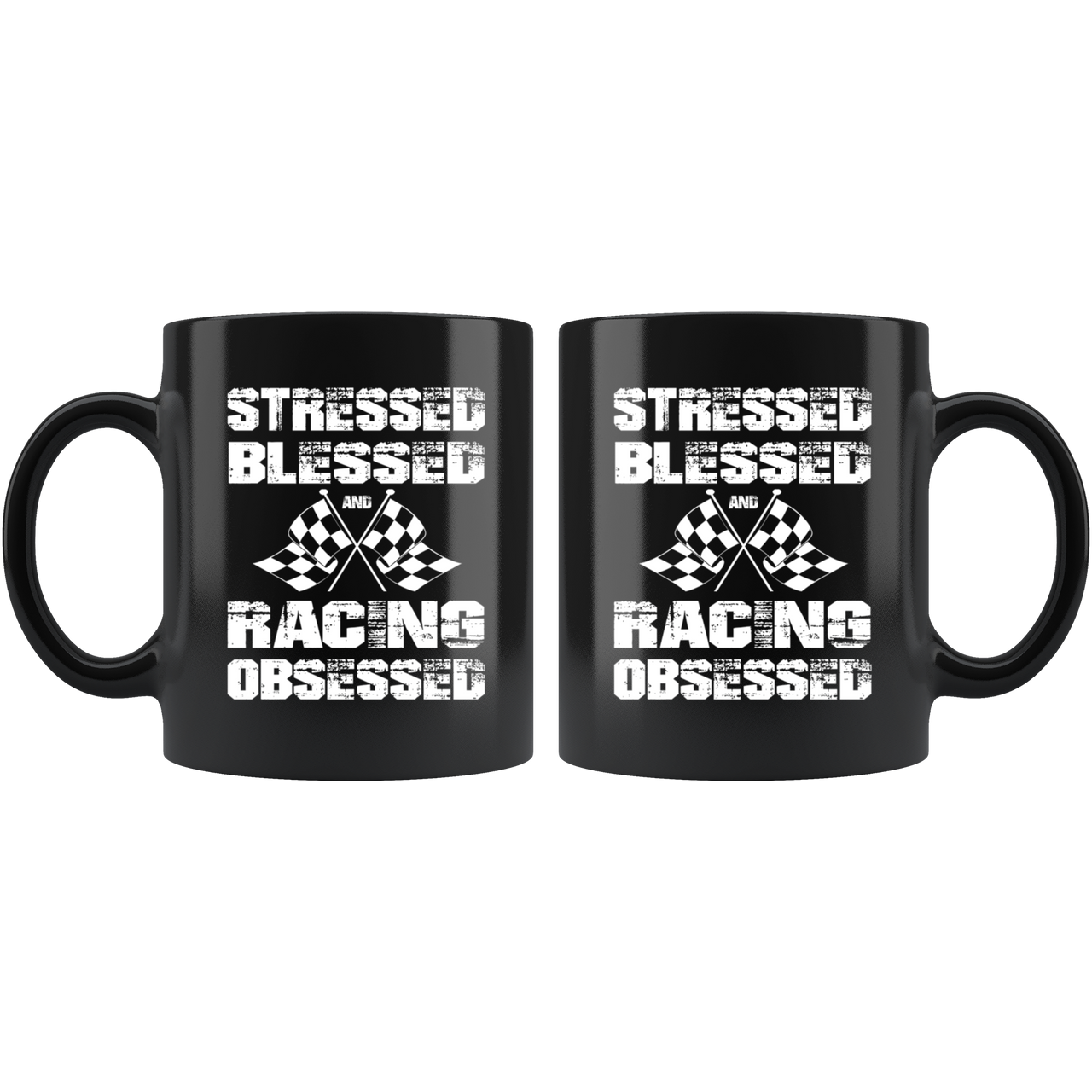 Stressed Blessed And Racing Obsessed Mug!