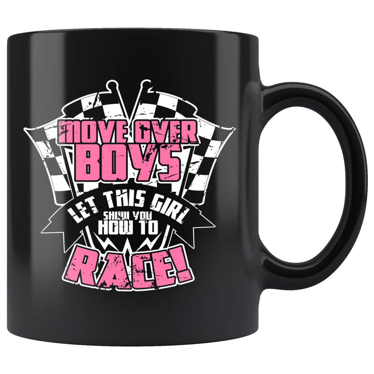 Move Over Boys Let this Girl Show You How To Race Mug!