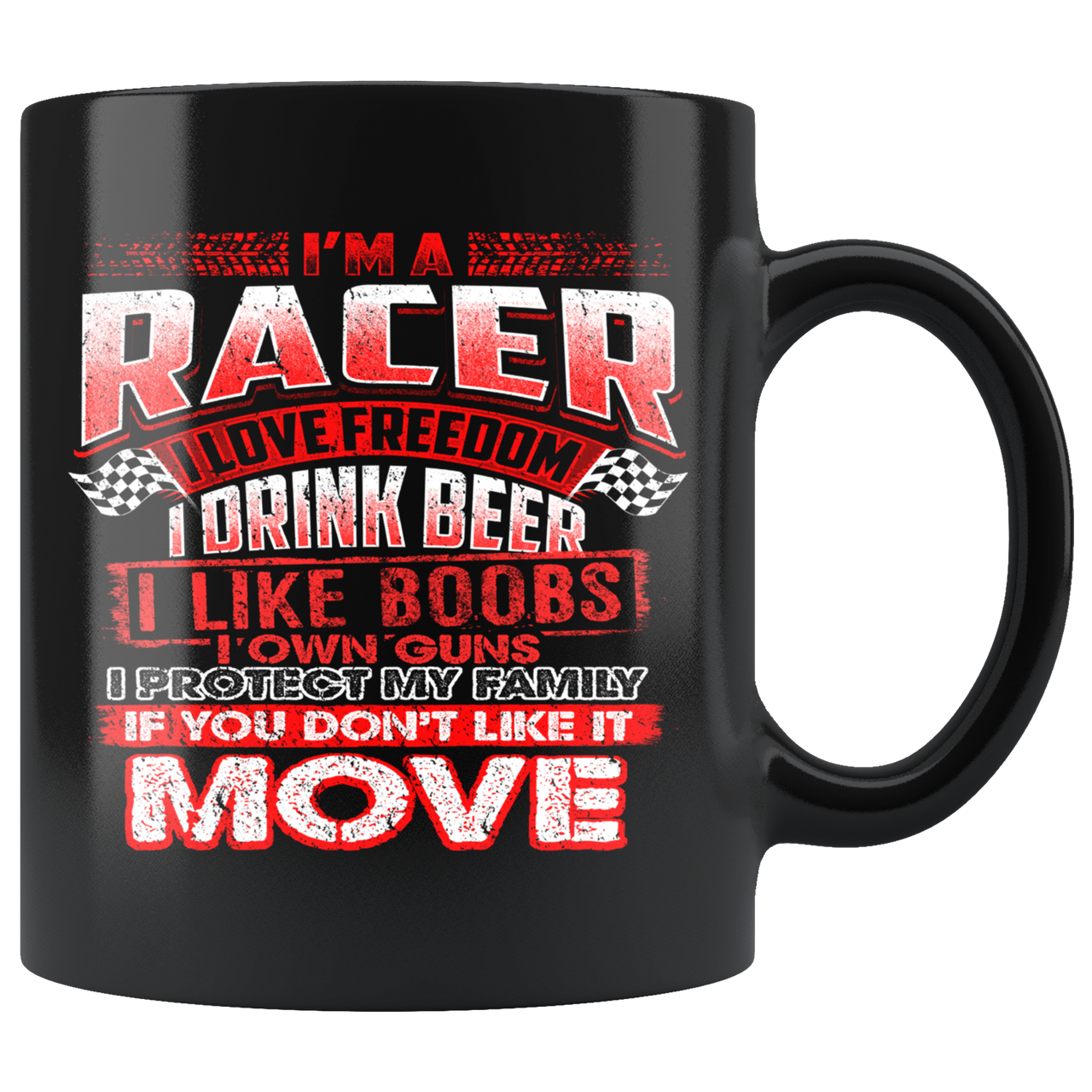 I'm A Racer I Love Freedom I Drink Beer I Love Boobs Mug!