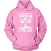 Someone Told Me There's More To Life Than Racing Boyfriend T-Shirt