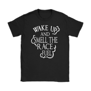 Premium motorsports apparel featuring the quote Wake Up And Smell The Race Fuel for drag racing fans, dirt track enthusiasts, and hot rod culture.