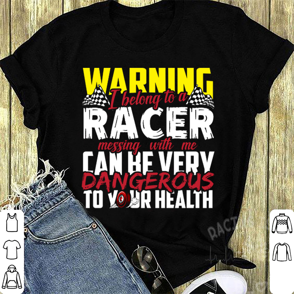 Warning I Belong To A Racer Messing With Me Can Be Very Dangerous To Your Health T-Shirts!