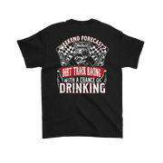 Funny dirt track racing shirt featuring the quote Weekend Forecast Dirt Track Racing With A Chance Of Drinking for race fans, tailgating, and sprint car enthusiasts.