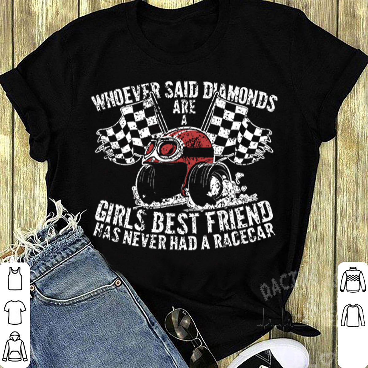 Whoever Said Diamonds Are A Girls Best friend Has Never Had A Race Car T-Shirts!