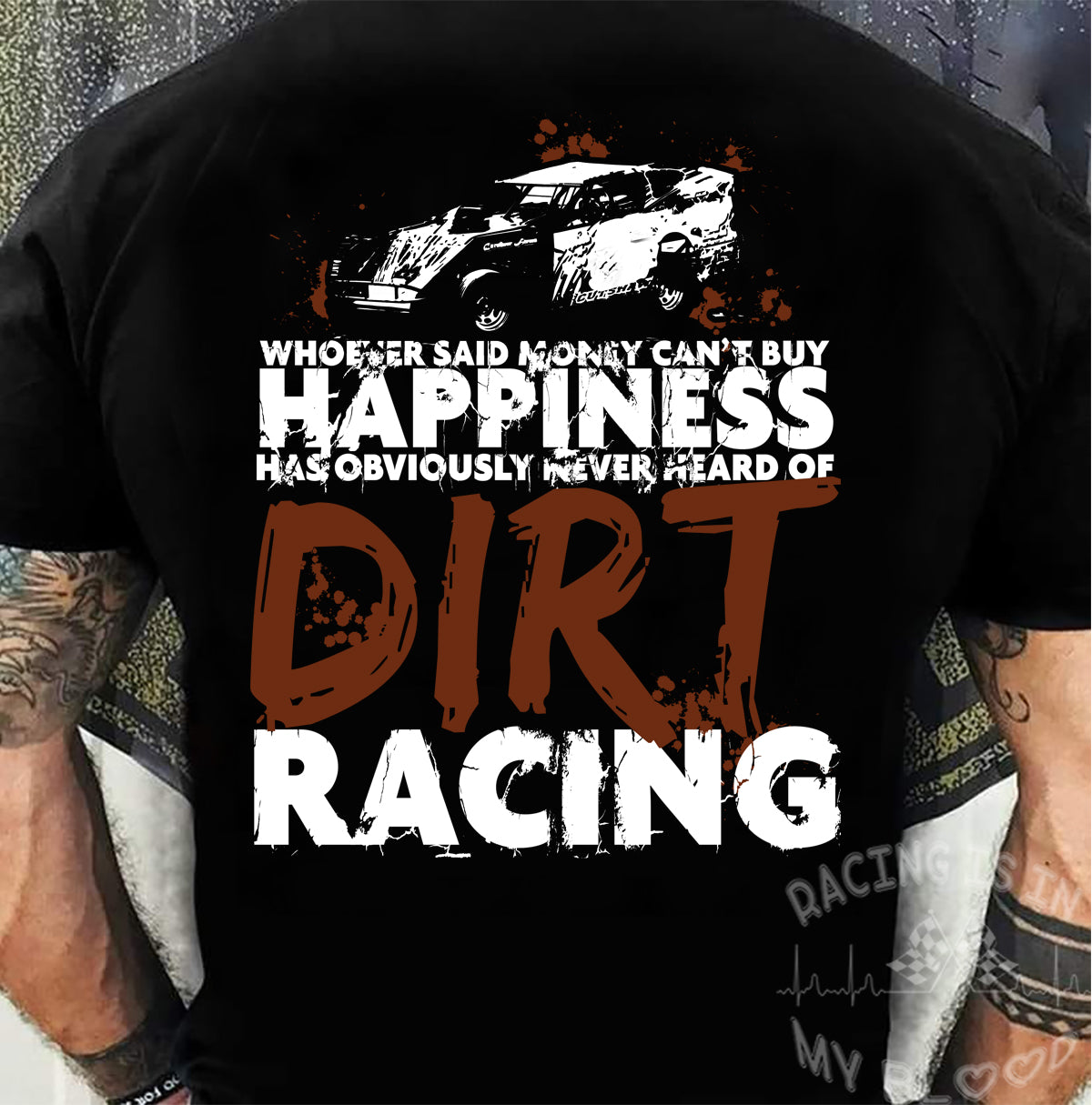 Whoever Said Money Can't Buy Happiness Has Obviously Never Hear Of Dirt Racing NV T-Shirts!