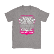 Wife Of A Dirt Track Racer apparel collection featuring classic women's t-shirts, lightweight racerback tanks, and a cozy fleece unisex hoodie for trackside racing fans.