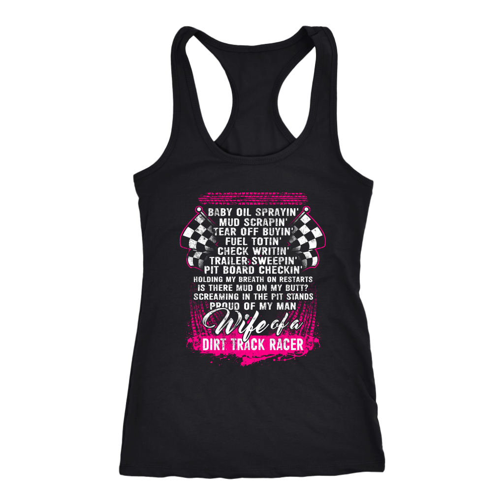 Wife Of A Dirt Track Racer apparel collection featuring classic women's t-shirts, lightweight racerback tanks, and a cozy fleece unisex hoodie for trackside racing fans.