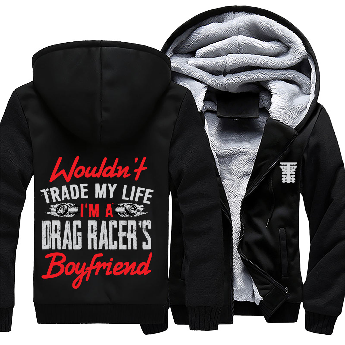I'm A Drag Racer's Boyfriend Jacket