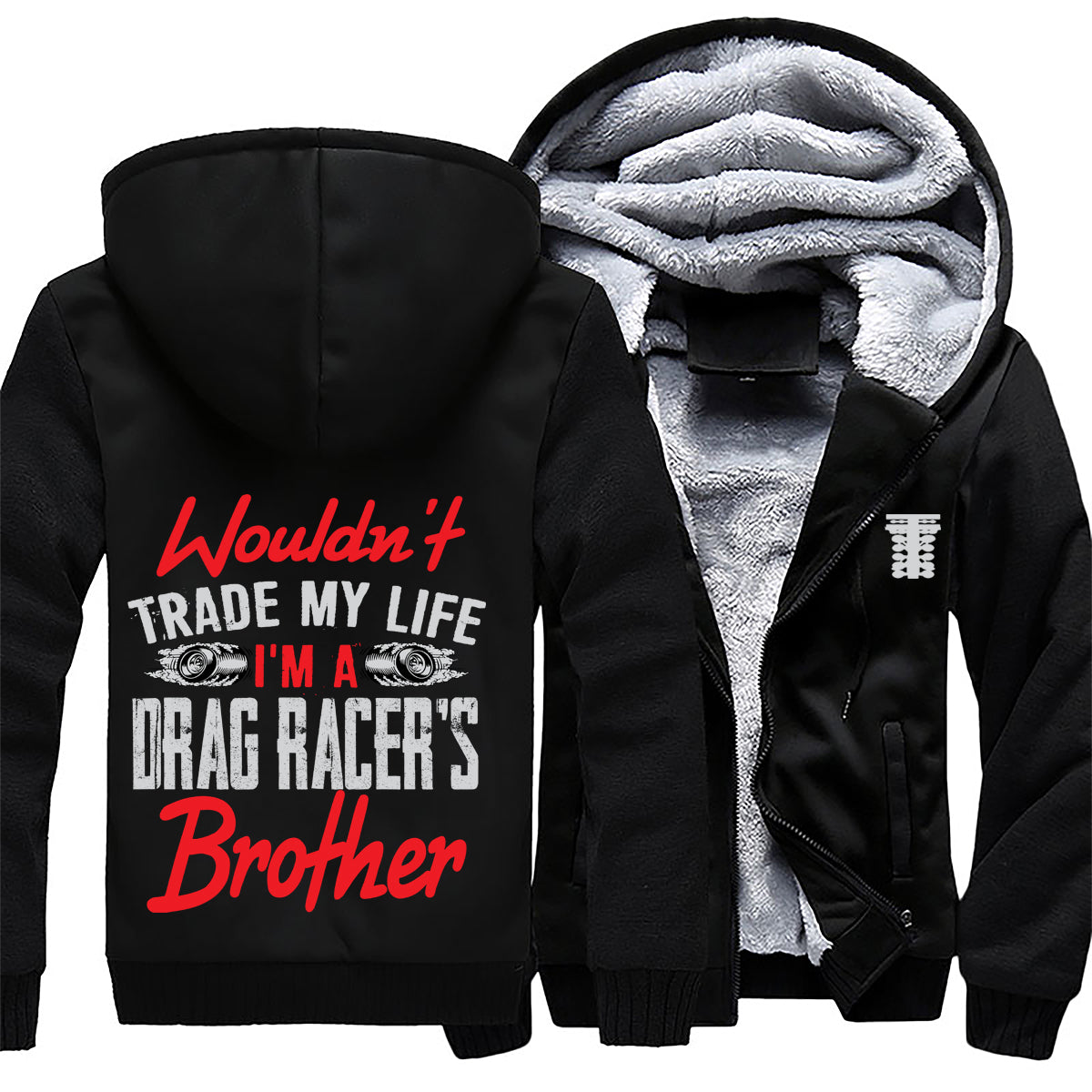 I'm A Drag Racer's Brother Jacket